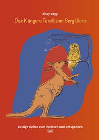 Produktbild: Das K&auml;nguru Tu will zum Berg Uluru