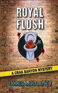 Produktbild: Royal Flush: A Crag Banyon Mystery (Crag Banyon Mysteries, #3)