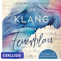 Der Klang von Feuerblau (Nur bei uns!) von Johanna Gerhard