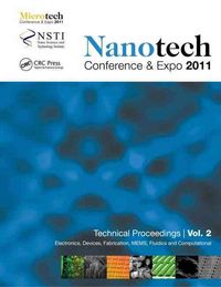Produktbild: Nanotechnology 2011: Electronics, Devices, Fabrication, Mems, Fluidics and Computational
