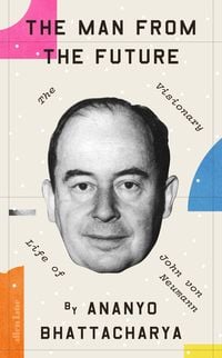 Bild vom Artikel The Man from the Future vom Autor Ananyo Bhattacharya