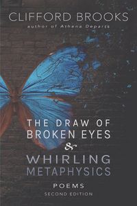 Produktbild: The Draw of Broken Eyes & Whirling Metaphysics