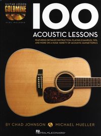 Produktbild: 100 Acoustic Lessons Book with Online Audio (Guitar Lesson Goldmine) Chad Johnson & Michael Mueller Acoustic Guitar Lesson Book with Audio 100 Lessons Tab for Beginner to Advanced Players