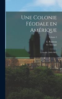 Produktbild: Une colonie f&eacute;odale en Am&eacute;rique