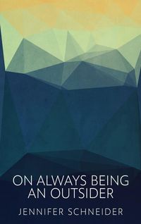 Produktbild: On Always Being An Outsider