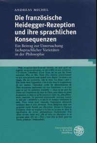 Produktbild: Die franz&ouml;sische Heidegger-Rezeption und ihre sprachlichen Konsequenzen