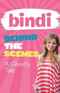 Produktbild: Bindi Behind The Scenes 6: A Ghostly Tale