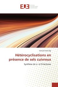 Produktbild: H&eacute;t&eacute;rocyclisations en pr&eacute;sence de sels cuivreux