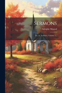 Produktbild: Sermons: 1re, 2e, 3e S&eacute;ries, Volume 2...