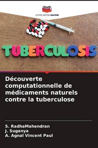 Produktbild: D&eacute;couverte computationnelle de m&eacute;dicaments naturels contre la tuberculose
