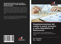 Produktbild: Regolamentazione dei cambi in paesi stranieri e nella Repubblica di Bielorussia: