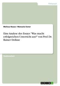 Produktbild: Eine Analyse des Essays "Was macht erfolgreichen Unterricht aus?" von Prof. Dr. Rainer Dollase
