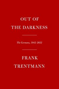 Produktbild: Trentmann, F: Out of the Darkness