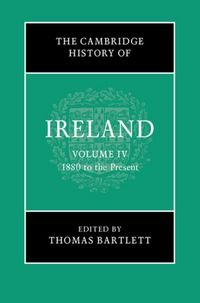 Produktbild: Cambridge History of Ireland: Volume 4, 1880 to the Present