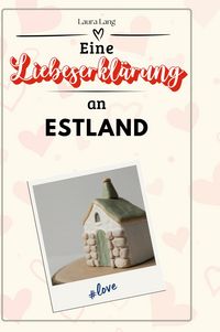 Produktbild: Eine Liebeserkl&auml;rung an Estland