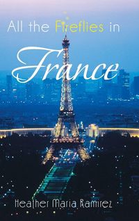 Produktbild: All the Fireflies in France