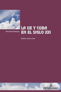 Produktbild: La UE y Cuba en el siglo XXI