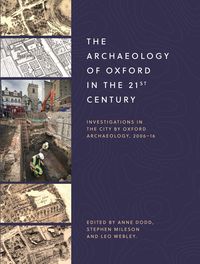 Produktbild: The Archaeology of Oxford in the 21st Century
