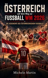 Produktbild: &Ouml;sterreich auf dem Weg zur Fu&szlig;ball WM 2026