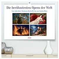 Produktbild: Die ber&uuml;hmtesten Opern der Welt (hochwertiger Premium Wandkalender 2026 DIN A2 quer), Kunstdruck in Hochglanz
