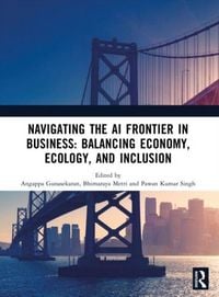 Produktbild: Navigating the AI Frontier in Business: Balancing Economy, Ecology, and Inclusion