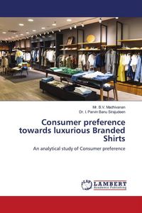 Produktbild: Consumer preference towards luxurious Branded Shirts