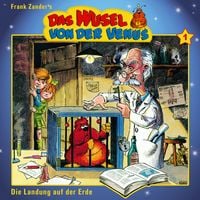 Produktbild: Das Wusel von der Venus, Folge 1: Die Landung auf der Erde