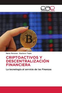 Produktbild: Criptoactivos Y Descentralizaci&oacute;n Financiera