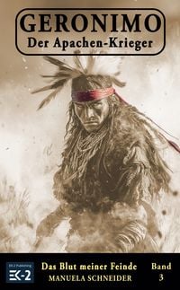 Produktbild: Geronimo &ndash; Der Apachen-Krieger Band 3