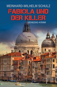Produktbild: Fabiola und der Killer - Ein Venedig-Krimi mit Corrado Corelli