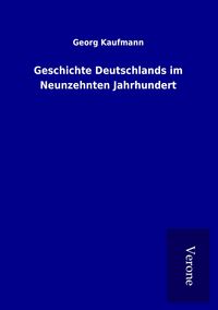 Produktbild: Geschichte Deutschlands im Neunzehnten Jahrhundert