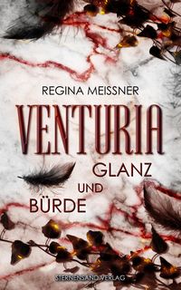 Produktbild: Venturia (Band 2): Glanz und B&uuml;rde