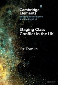 Produktbild: Staging Class Conflict in the UK