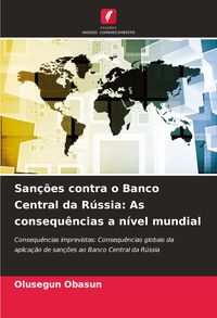 Produktbild: San&ccedil;&otilde;es contra o Banco Central da R&uacute;ssia: As consequ&ecirc;ncias a n&iacute;vel mundial