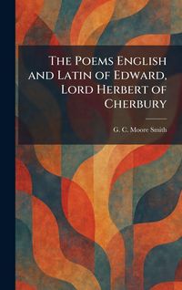 Produktbild: The Poems English and Latin of Edward, Lord Herbert of Cherbury
