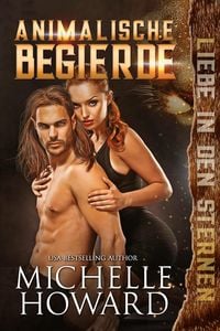 Produktbild: Animalische Begierde (Liebe in den Sternen, #1)