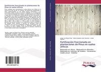 Produktbild: Fertilizaci&oacute;n fraccionada en plantaciones de Pinus en suelos al&iacute;ticos
