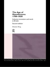 Produktbild: The Age of Manufactures, 1700-1820