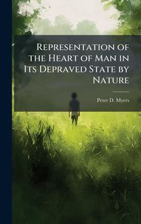 Produktbild: Representation of the Heart of Man in Its Depraved State by Nature
