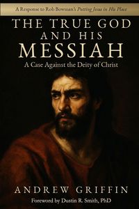 Produktbild: The True God and His Messiah
