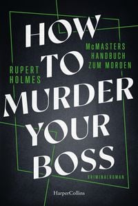 Produktbild: How to murder your Boss - McMasters Handbuch zum Morden