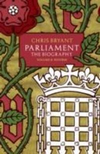 Produktbild: Parliament: The Biography (Volume II - Reform)