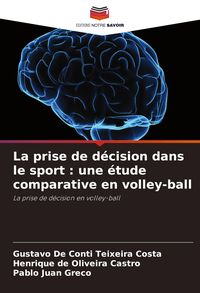 Produktbild: La prise de d&eacute;cision dans le sport : une &eacute;tude comparative en volley-ball