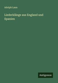 Produktbild: Liederkl&auml;nge aus England und Spanien