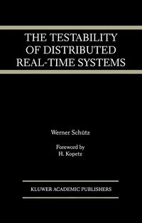 Produktbild: The Testability of Distributed Real-Time Systems