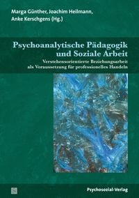 Produktbild: Psychoanalytische P&auml;dagogik und Soziale Arbeit