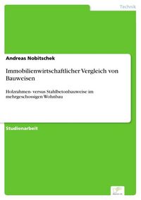 Produktbild: Immobilienwirtschaftlicher Vergleich von Bauweisen