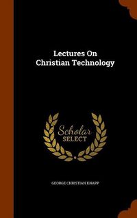 Produktbild: Lectures On Christian Technology