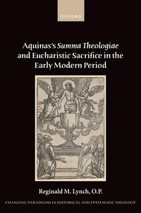 Produktbild: Aquinas's Summa Theologiae and Eucharistic Sacrifice in the Early Modern Period