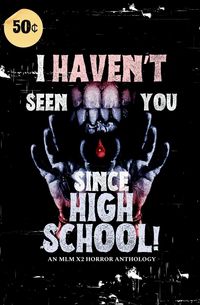 Produktbild: I Haven't Seen You Since High School!